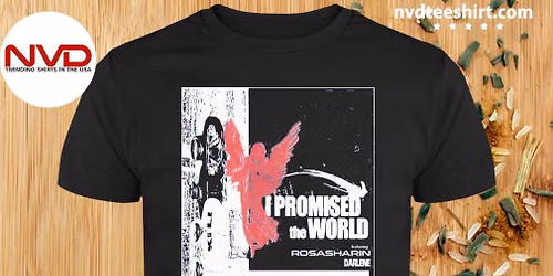 I Promised the World