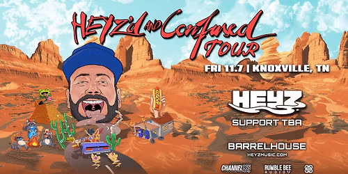 Heyz'd and Confused Tour at Barrelhouse Knoxville