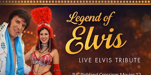 \ud83c\udfa4\u2728 Live Elvis Tribute at R\/C Richland Crossings Movies 12! \u2728\ud83c\udfa4