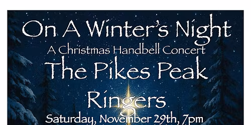 On a Winter's Night - A Christmas Handbell Concert by the Pikes Peak Ringer
