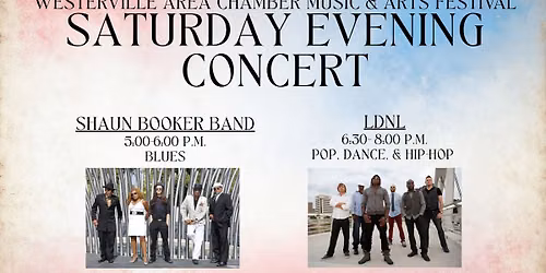 Saturday Evening Concert: Shaun Booker Band (5 p.m.) LDNL (6:30 p.m.)