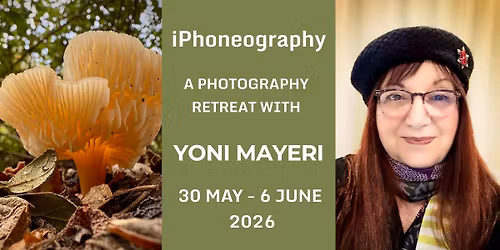 2026 iPhoneography with Yoni Mayeri