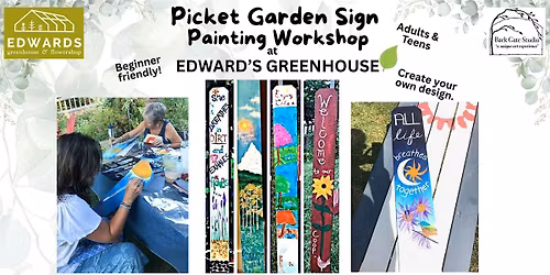Painted Garden Sign Workshop @ Edward's Greenhouse--for adults & teens
