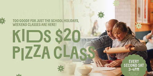 Kids $20 Pizza Class — 19 Bethlehem Rd Bethlehem, Tauranga, New Zealand 3110