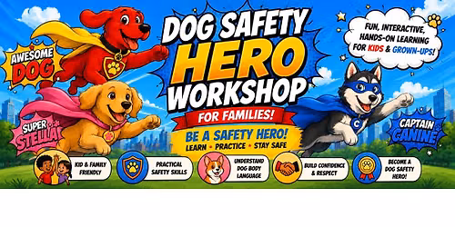 Dog Safety Workshop For Families with Kids - Limited Spots