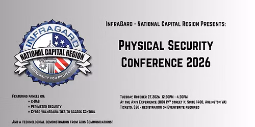 InfraGard \u2013 National Capital Region Presents: Physical Security Conference