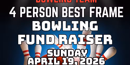 4 Person Best Frame Fund Raiser - Newton High School Bowling Team