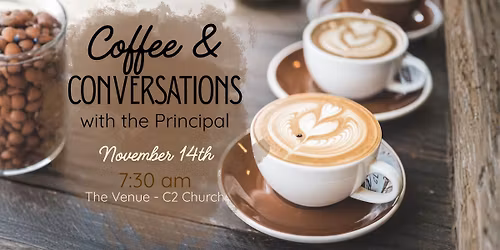 Coffee Conversations with the Principal - Dr. Laughlin