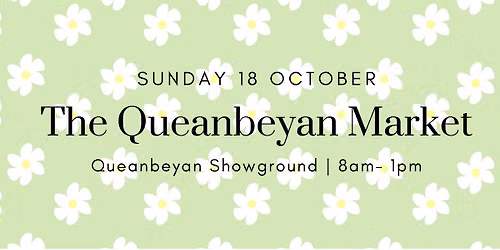 The Queanbeyan Market: October