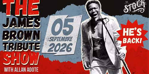 The JAMES BROWN Tribute Show with Allan ADOTE