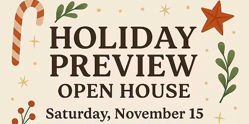 Holiday Preview Open House 