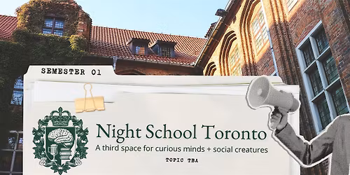 Night School Lecture + Social: TBA