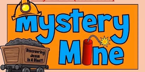 \ud83d\udea7\ud83d\udca5 VBS 2026: Mystery Mine - Discovering Jesus Is a Blast! \ud83d\udca5\ud83d\udea7