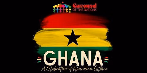 Carousel of the Nations : GHANA 