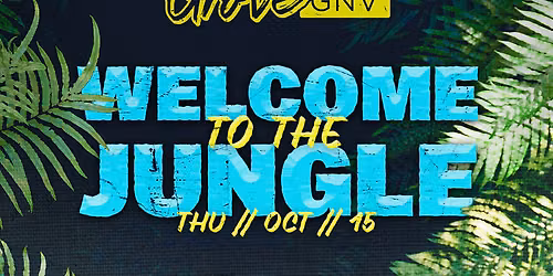 WELCOME TO THE JUNGLE PRESENTED BY CLIPSE