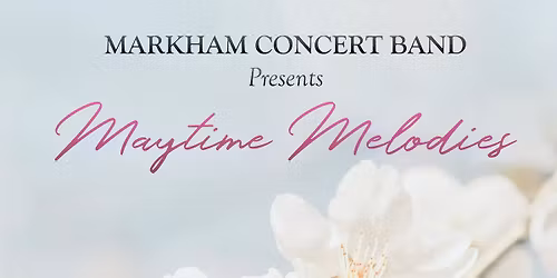 Markham Concert Band Unleashed at Flato Markham Theatre