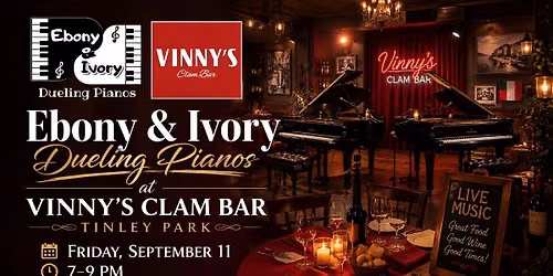 Ebony & Ivory Dueling Pianos @ Vinny's Clam Bar