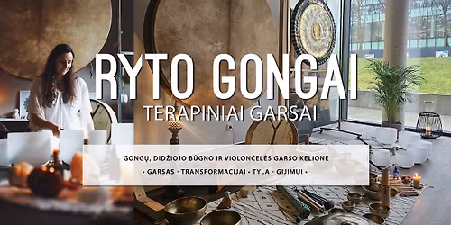 RYTO GONGAI - terapiniai garsai dienos prad\u017eiai \u0104\u017euolyne