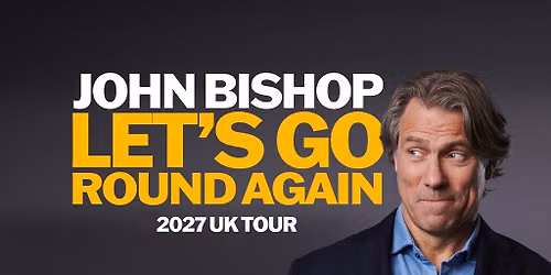 John Bishop - Let's Go Round Again