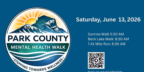 Park County Mental Health Walk (Beck Lake Challenge)