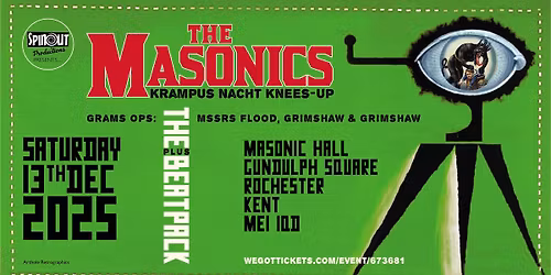 The Masonics & Spinout Nuggets Present Krampus Nacht Knees Up Plus The Beatpack!