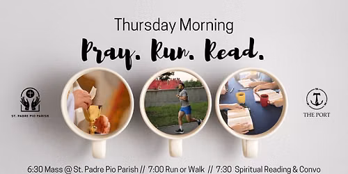 Pray. Run. Read.