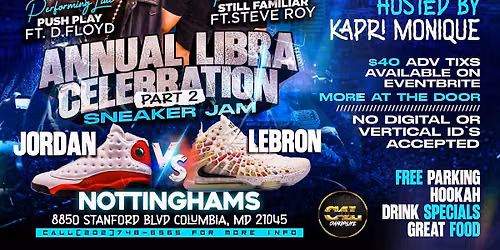 LIBRA CELEBRATION PART 2 * PUSH PLAY & STILL FAMILIAR * SNEAKER JAM