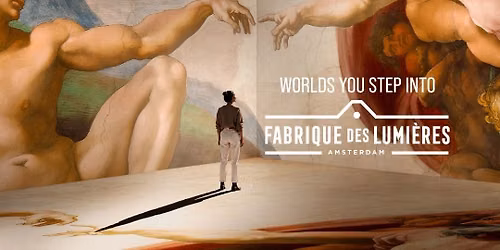 The Renaissance Masters - Fabrique des Lumi\u00e8res - Amsterdam - Tickets