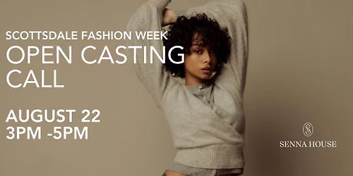 Scottsdale Fashion Week Casting Call Aug. 22