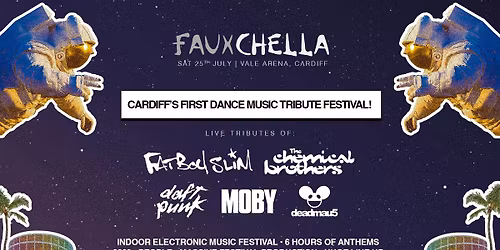 Fauxchella: 90's Rave Tribute Festival! \u2022 Cardiff