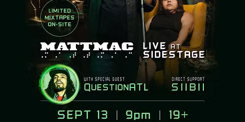 Mattmac - Live in Winnipeg w\/ Siibii & QuestionATL