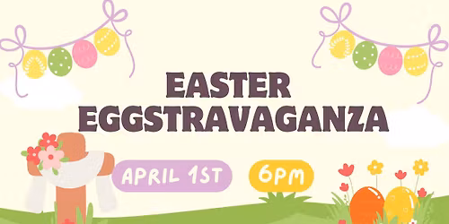 Easter Eggstravaganza