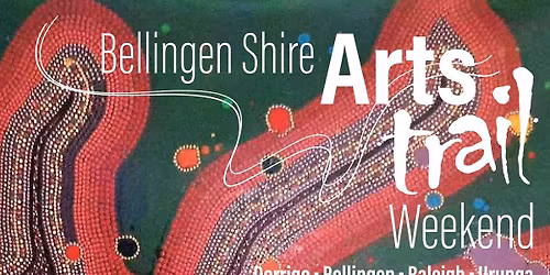 Bellingen Shire Arts Trail Weekend