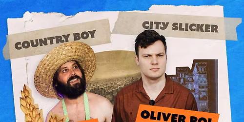 Country Boy\/City Slicker: Callum Wagstaff and Oliver Pol