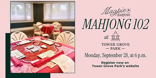 Mahjong 102 & Guided Play at Tower Grove Park (St. Louis)