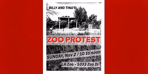 Billy & Tina's ZOO PROTEST