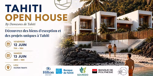 TAHITI OPEN HOUSE