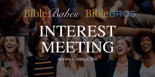 Bible Babes Bible Bros \u271d\ufe0f Interest Meeting
