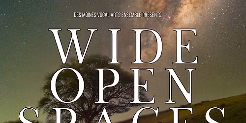 Wide Open Spaces; DMVAE 2025-2026 season finale 