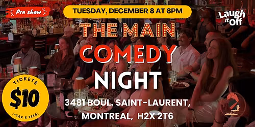 TUESDAY Pro Comedy Show | The Main Comedy Show in Montreal on Dec. 8