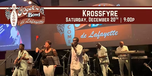 Krossfyre | Rock'n'Bowl\u00ae de Lafayette