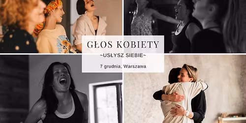 G\u0142os Kobiety ~ us\u0142ysz siebie (warsztat w Warszawie)