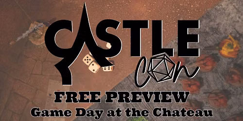 Castle Con Preview: Game Day