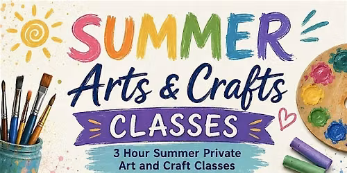 Summer Arts and Crafts Classes