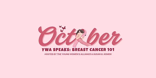 Breast Cancer 101 with Susan G. Komen | A YWA Speaks Evening