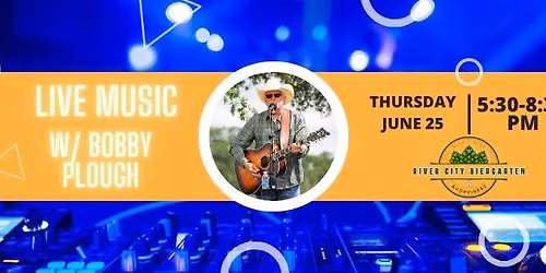 Live music w/ Bobby Plough at the Biergarten