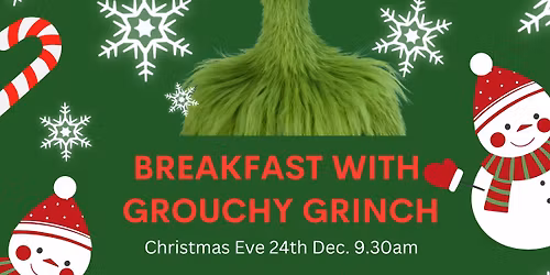 Breakfast with Grouchy Grinch IS BACK!!!