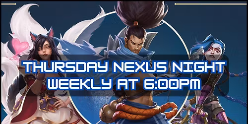 Riftbound: League of Legends Card Game - Nexus Night - Mondays & Thursdays at 6:00pm