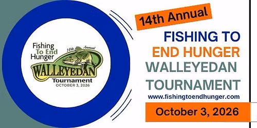 14th Annual Fishing To End Hunger WalleyeDan Tournament on Gull Lake