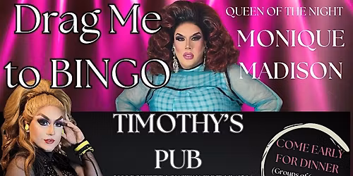 Drag Me to BINGO - Flint - Timothy's Pub